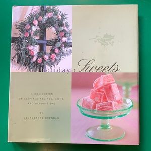 Holiday Sweets by Georgeanne Brennan 1999
